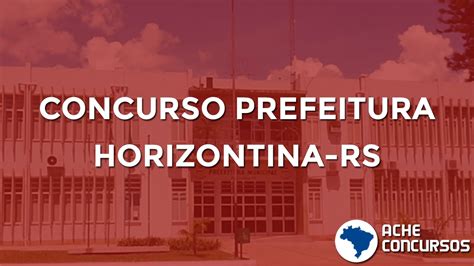 Concurso Prefeitura de Horizontina RS 2020 é suspenso