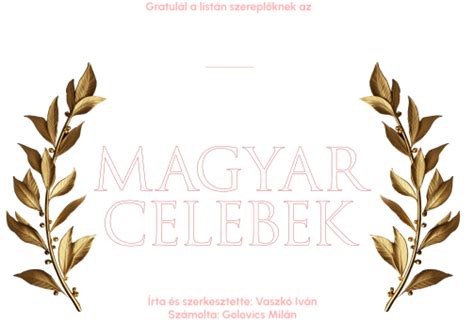 A legértékesebb magyar celebek 2024