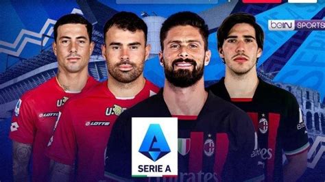 Live Streaming Serie A Di Bein Sports Vidio Monza Vs Ac Milan