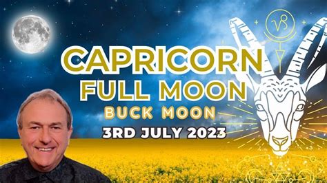 Capricorn Full Moon Buck Moon July 3rd All Signs All About Work