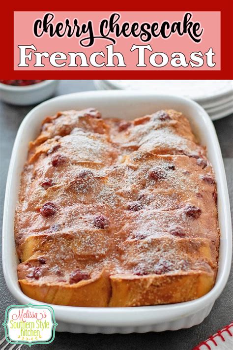 Cherry Cheesecake French Toast