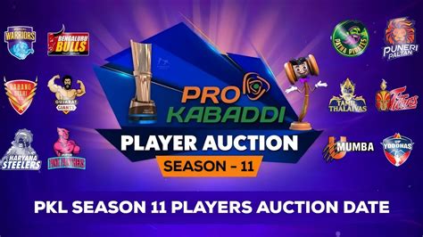 Pkl Season Auction Date Pro Kabaddi Season Auction Date Pkl