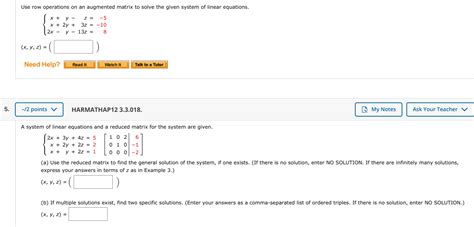 Solved Use Row Operations On An Augmented Matrix To Solve