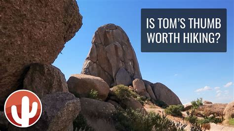 Tom S Thumb Hike What Is It And How Does It Rank Scottsdale Az