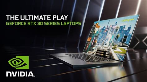 Geforce Rtx 30 Series Laptops The Ultimate Play Youtube