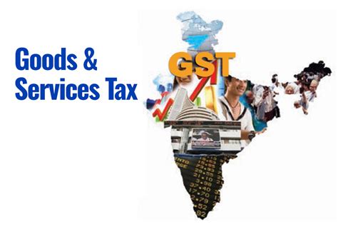 Goods And Services Tax Gst Evolution Features Components And More