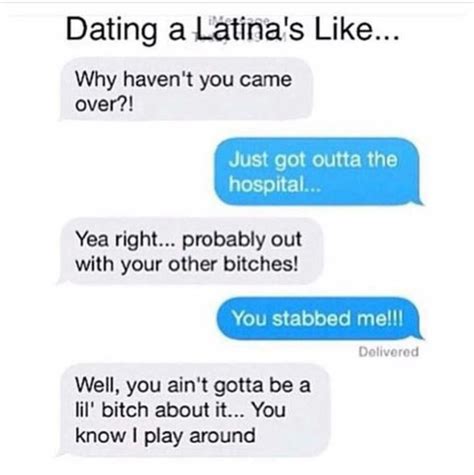 Dating A Latina Be Like Funny Dating Quotes Jokes Quotes Dating Humor Quotes