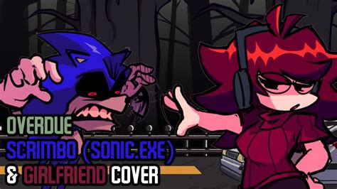 Oversmoked Overdue Scrimbo Sonicexe And Girlfriend Cover Fnf Mario