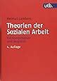 Theorien Der Sozialen Arbeit Ein Kompendium Und Vergleich Helmut