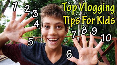 Top 10 Vlogging Tips For Kids How To Vlog Youtube