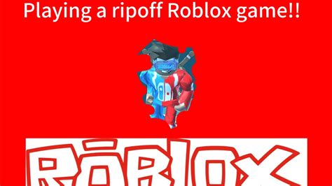 Playing A Ripoff Roblox Youtube