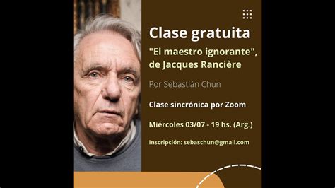 El maestro ignorante de Jacques Rancière Clase del 03 07 2024