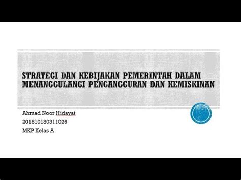 STRATEGI DAN KEBIJAKAN PEMERINTAH DALAM MENANGGULANGI PENGANGGURAN DAN