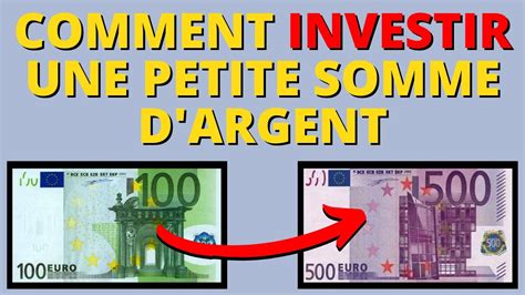 Comment Investir Un Peu D Argent Moins De 100 Euros YouTube