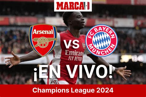 Champions League Arsenal Vs Bayern M Nich En Vivo Partido Hoy