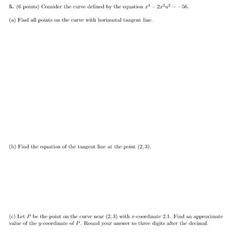 Solved 6 ﻿points ﻿consider The Curve Defined By The