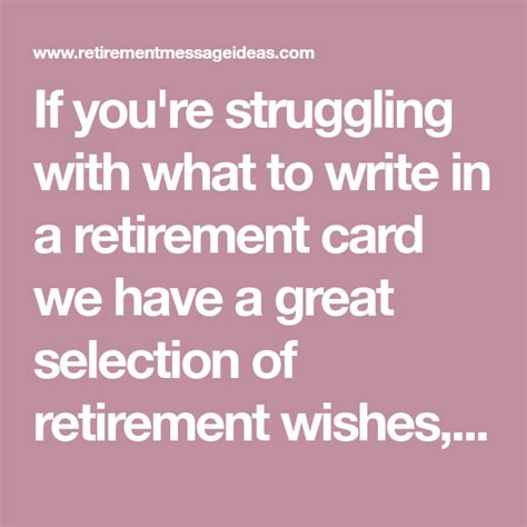 If You Re Struggling With What To Write In A Retirement Card We Have A Great Selection Of