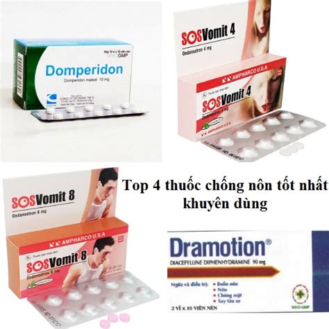 Top 4 thuốc chống nôn tốt nhất khuyên dùng