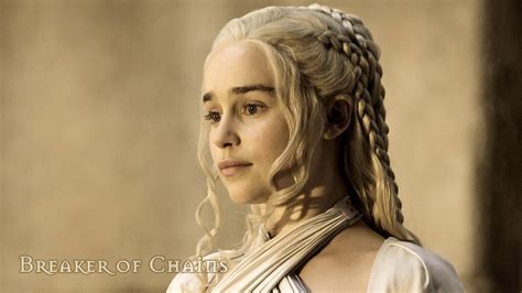 Game Of Thrones Daenerys Targaryen Medley Breaker Of Chains Youtube