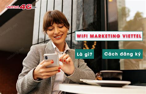 Wifi Marketing Viettel L G C Ch C I T Wifi Marketing