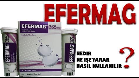 Efermag Efervesan Tablet Nedir Ne E Yarar Nas L Kullan L R Youtube