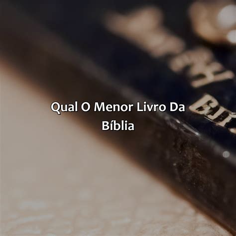 Qual O Menor Livro Da B Blia Sagrada Librain