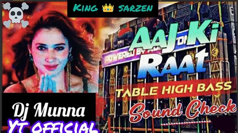 Aaj Ki Raatkingsarzenvairal Edm Songdj Munna Yt Official Youtube