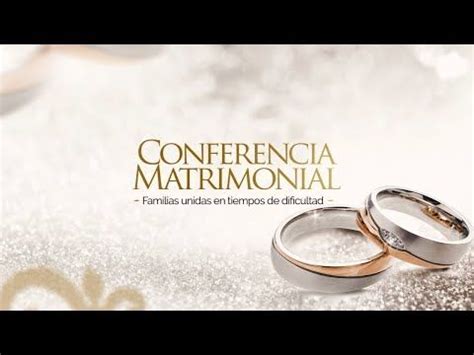 CONFERENCIA MATRIMONIAL MOVIMIENTO MISIONERO MUNDIAL 4 Julio 2020