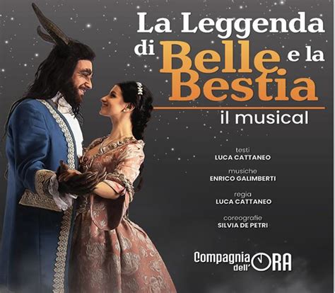 Milano Al Teatro Carcano Ritorna La Storia La Leggenda Di Belle E La