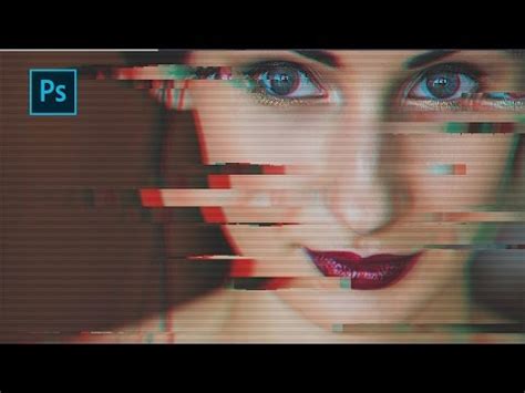 How To Create Glitch Effect Photoshop Tutorial Youtube