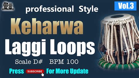 Loops Keharwa Tabla Laggi Scale D Bpm Tabla Loop Youtube