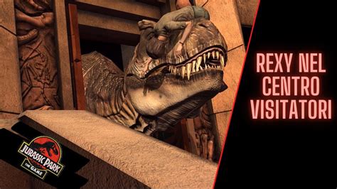 Jurassic Park The Game Sfuggiamo A Rexy Nel Centro Visitatori YouTube