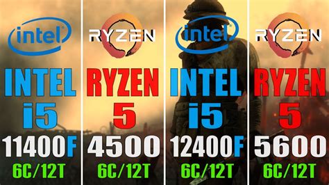 Ryzen 5 4500 Vs Intel I5 11400f Vs Ryzen 5 5600 Vs Intel I5 12400f