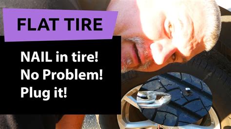 How To Plug A Tire With A Nail In It Nail In Tire Repair With Slime