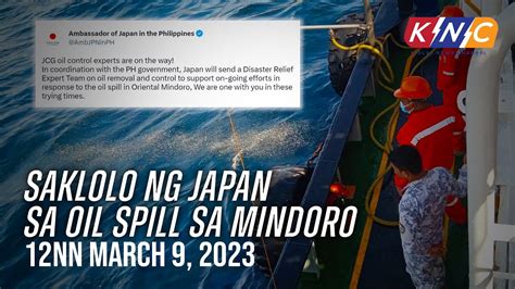 Saklolo Ng Japan Sa Oil Spill Sa Mindoro Knc Update Nn March