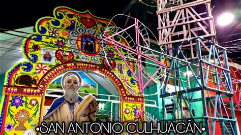 SAN ANTONIO CULHUACÁN INICIO DE FIESTA 2022 YouTube