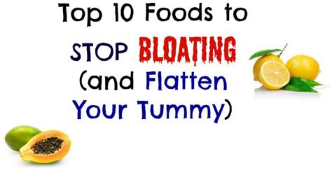 10 Foods To Stop Bloating And Flatten Your Tummy