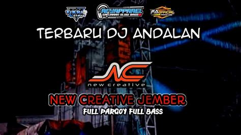 Dj Viral Jingle Terbaru New Creative Jember Full Pargoy By Afy Apparel