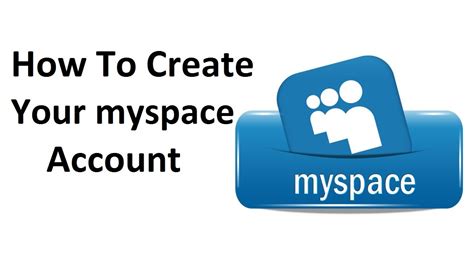 How To Create Your Myspace Account Youtube