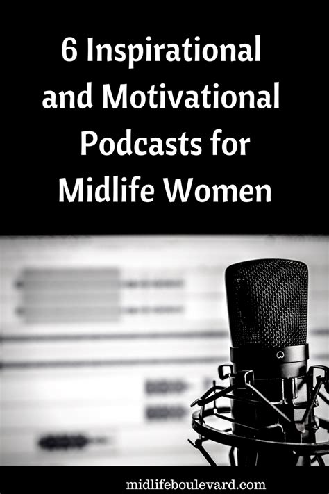 6 Inspiring And Motivational Podcasts For Midlife Women Via Midlifeblv