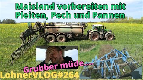 Lohnervlog Grubber Durchgebrochen G Lle Fahren Mit Fendt Vario