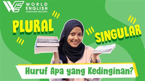 Mengenal Singular Dan Plural Noun Kata Benda Tunggal Dan Benda Jamak