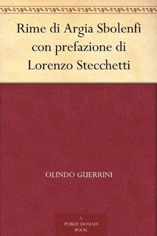 Rime Di Argia Sbolenfi Con Prefazione Di Lorenzo Stecchetti By Olindo