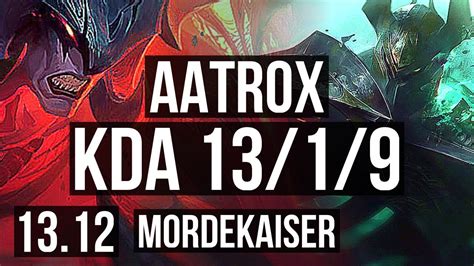 AATROX Vs MORDE TOP 13 1 9 8 Solo Kills Legendary 300 Games