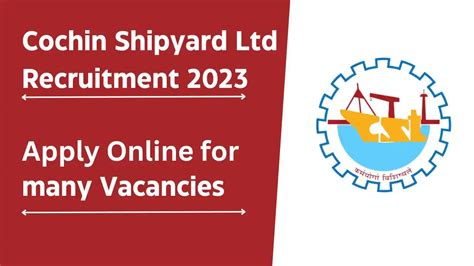 Cochin Shipyard Ltd Recruitment Apply Online For Many Vacancies