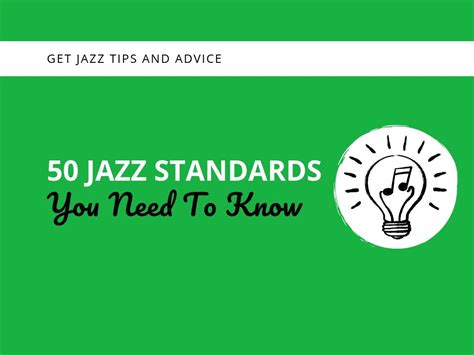 50 Must Know Jazz Standards To Help You Master Jazz