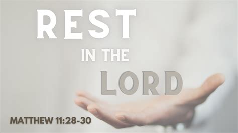 Rest in the Lord – Matthew 11:28-30 | Arrow Heights Baptist Church