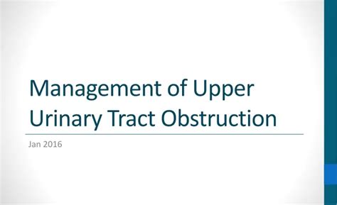 Ppt Management Of Upper Urinary Tract Obstruction Powerpoint Presentation Id 8881917