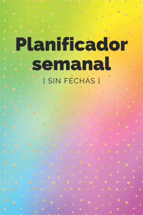 Planificador Semanal Sin Fechas Agenda Semana Vista A Organiza Y