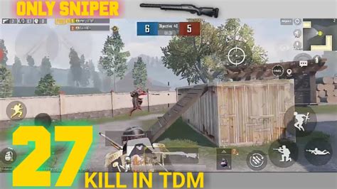 Pubg Mobile Tdm Gameplay Kill Vs Only Sniper Challenge In Tdm